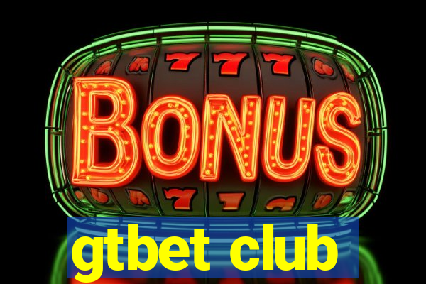 gtbet club